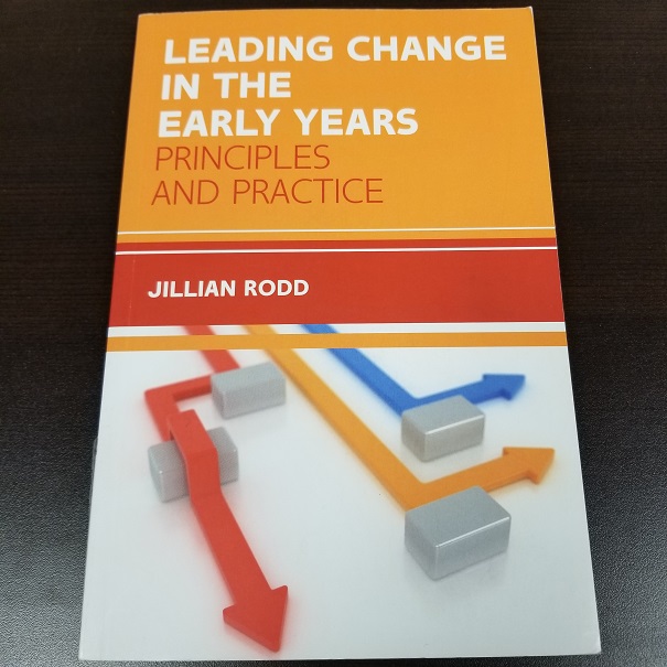 Leading Change in the Early Years - Principles and Practice