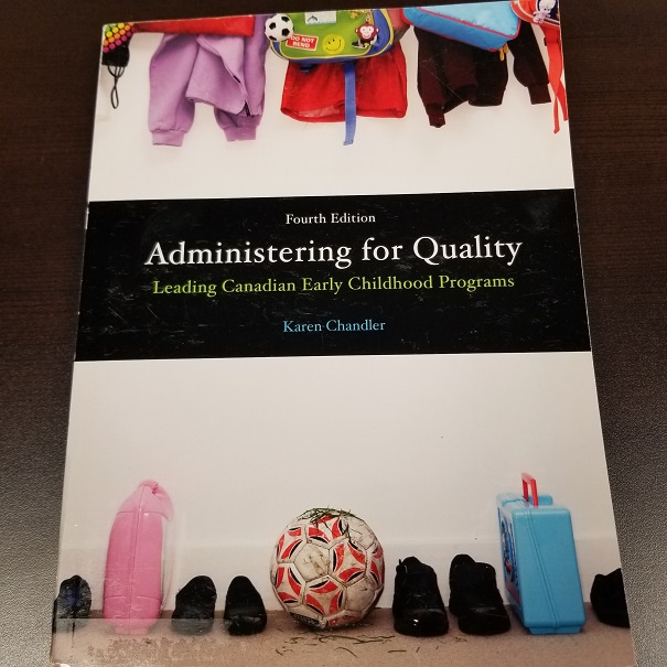 Administering for Quality - Leading Canadian Early Childhood Programs (fourth edition)