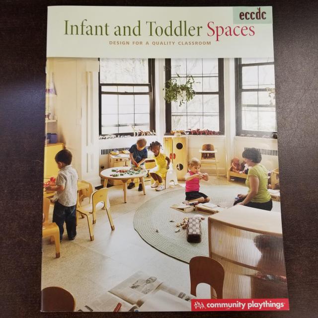 Infant and Toddler Spaces: Design for a Quality Classroom 