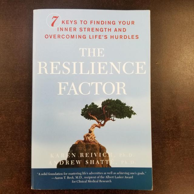 The Resilience Factor: 7 Keys to Finding Your Inner Strength and Overcoming Life's Hurdles