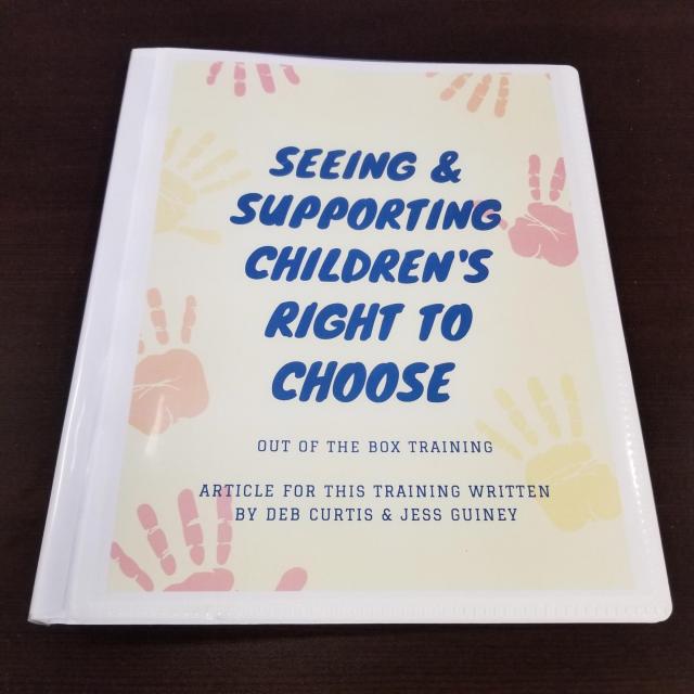 Seeing & Supporting Children's Right to Choose