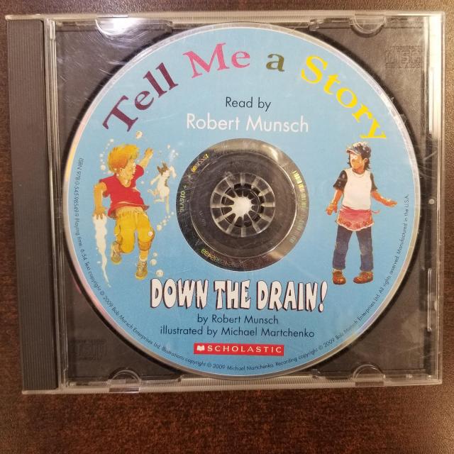 Tell Me a Story: Down the Drain! By Robert Munsch