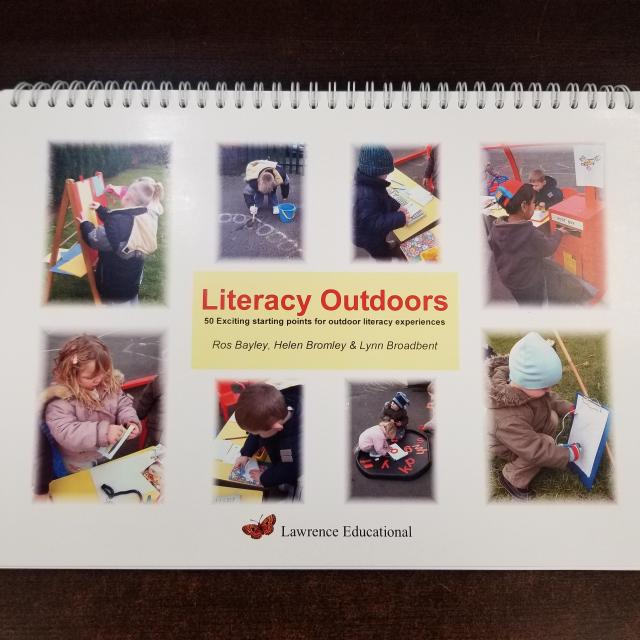 Literacy Outdoors: 50 Exciting Starting Points for Outdoor Literacy Experiences