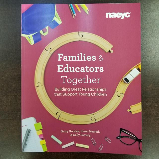 Families & Educators Together: Building Great Relationships that Support Young Children