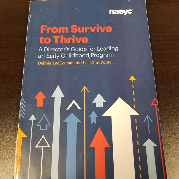 From Survive to Thrive: A Director's Guide for Leading an Early Childhood Program