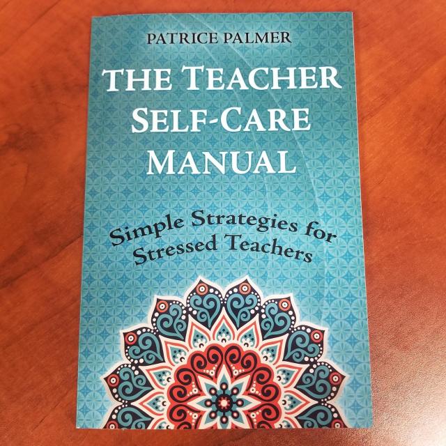 The Teacher Self-Care Manual: Simple Strategies for Stressed Teachers 