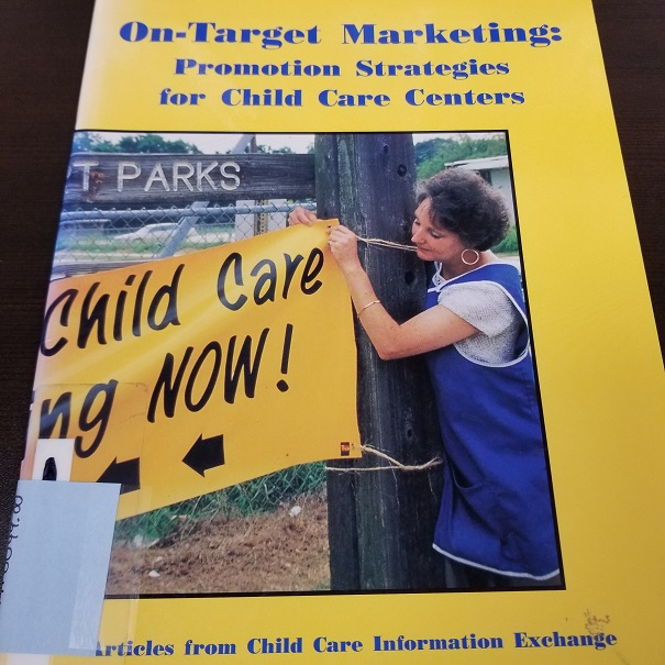 On-Target Marketing - Promotion Strategies for Child Care Centers