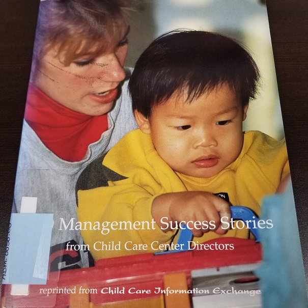 250 Management Success Stories from Child Care Directors