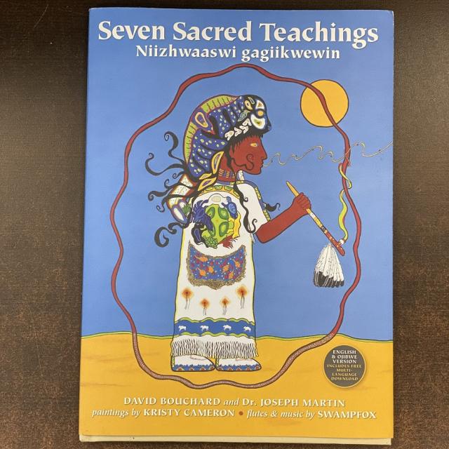 Seven Sacred Teachings: Niizhwaaswi Gagiikwewin 