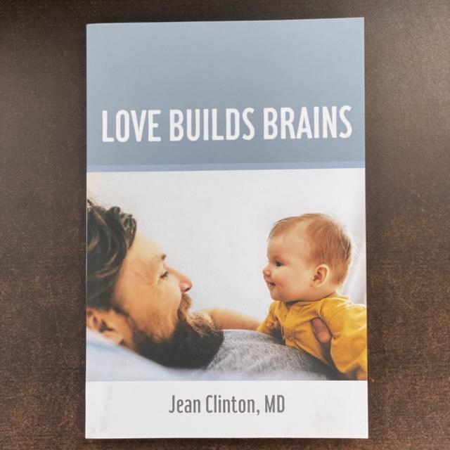 Love Builds Brains