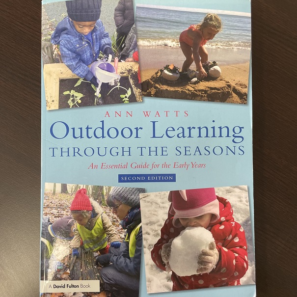 Outdoor Learning Through the Seasons; An Essential Guide for the Early Years