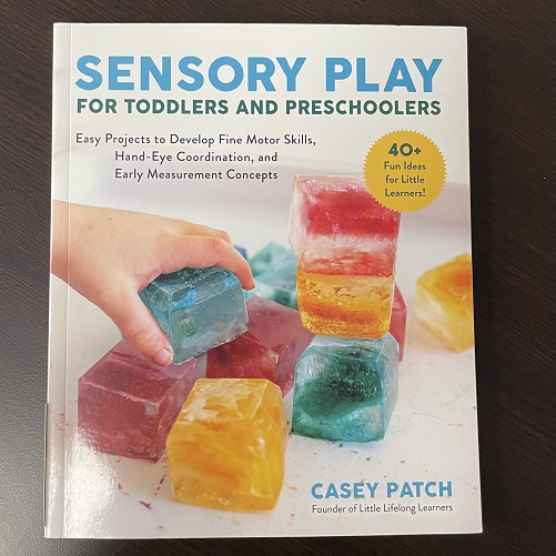 Sensory Play for Infants and Preschoolers