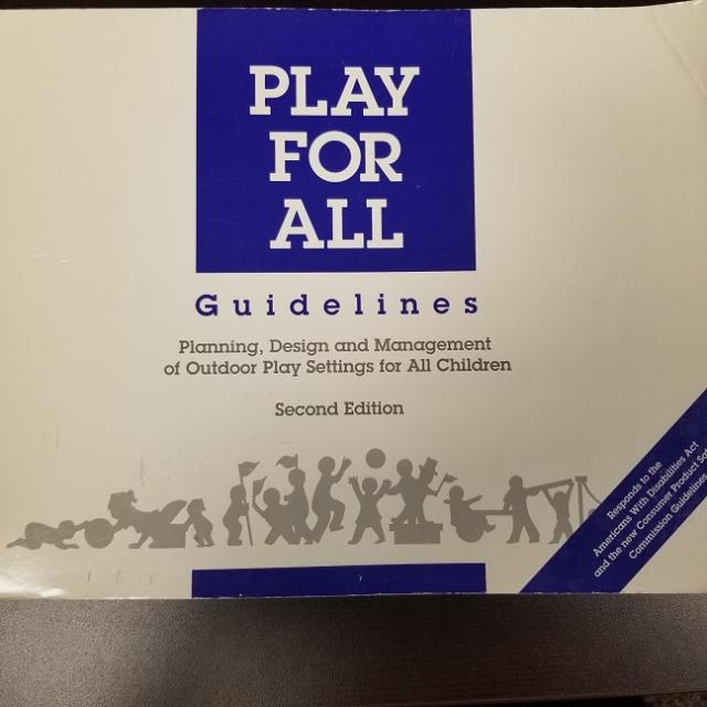 Play For All Guidelines: Planning, Design And Management Of Outdoor Play Settings For All Children