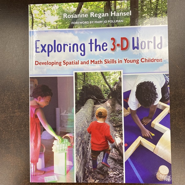 Exploring the 3-D World - Developing Spatial and Math Skills in Young Children