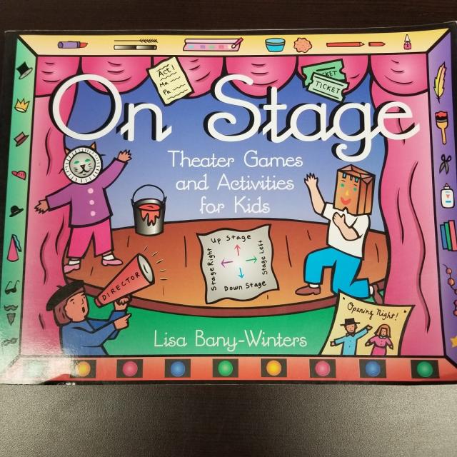 On Stage: Theatre Games And Activities For Kids