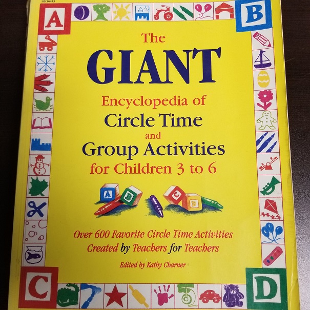 The Giant Encyclopedia Of Circle Time And Group Activities For Children 3 To 6