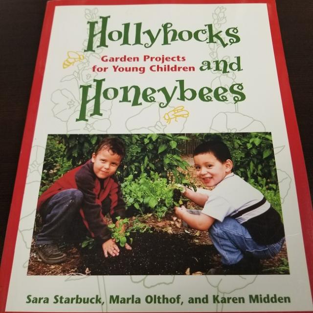 Hollyhocks And Honey Bees: Gardening Projects For Young Children