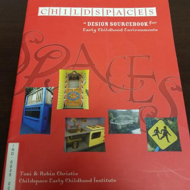 Childspaces - A Design Sourcebook for Early Childhood Environments