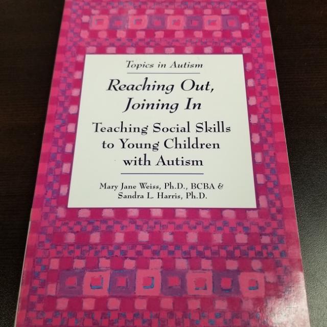 Reaching Out, Joining In; Teaching Social Skills To Young Children With Autism