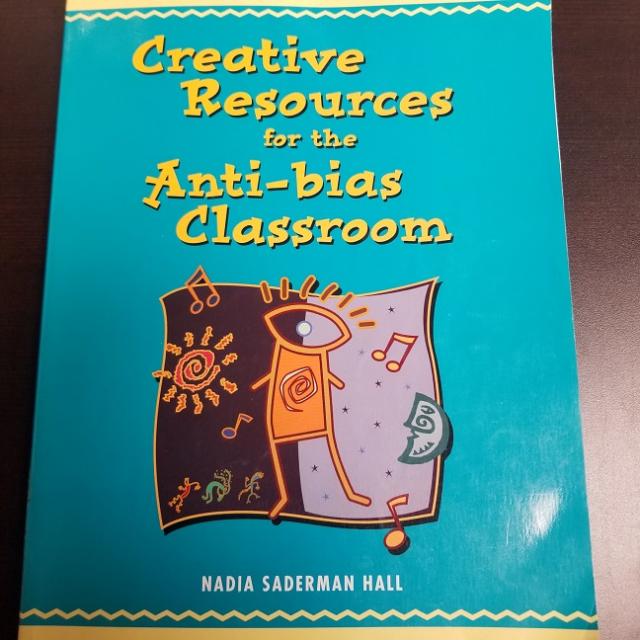 Creative Resources For The Anti-bias Classroom