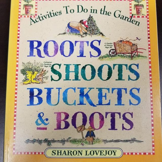 Roots, Shoots, Buckets And Boots