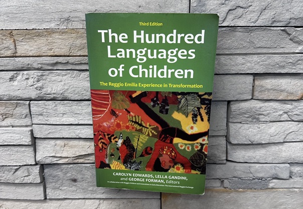 The Hundred Languages of Children - The Reggio Emilia Experiences in Transformation