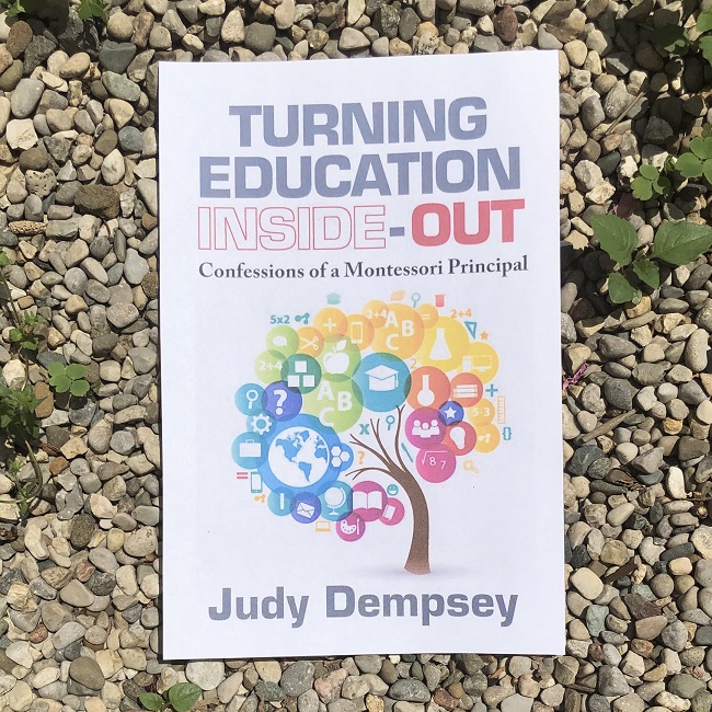 Turning Education Inside-Out: Confessions of a Montessori Principal