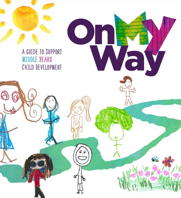On My Way: A Guide to Support Middle Years Child Development